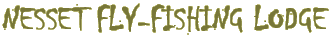 Nesset Fly-Fishing Lodge